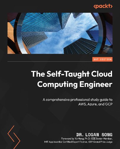 The Self-Taught Cloud Computing Engineer: A comprehensive professional study guide to AWS, Azure, and GCP (PDF/EPUB Version)
