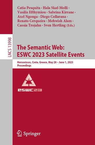 The Semantic Web: ESWC 2023 Satellite Events : Hersonissos, Crete, Greece, May 28 – June 1, 2023, Proceedings (PDF/EPUB Version)
