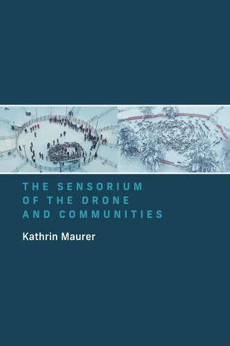 The Sensorium of the Drone and Communities (PDF/EPUB Version)
