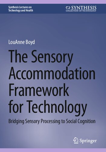 The Sensory Accommodation Framework for Technology: Bridging Sensory Processing to Social Cognition (PDF/EPUB Version)
