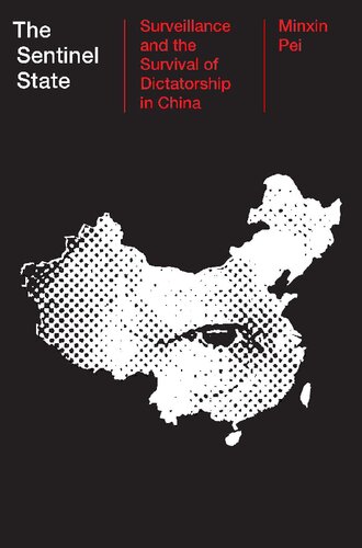 The Sentinel State: Surveillance and the Survival of Dictatorship in China (PDF/EPUB Version)