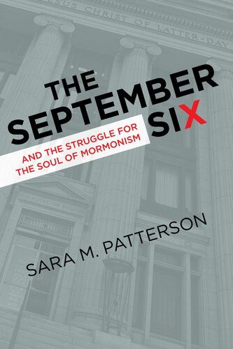 The September Six and the Struggle for the Soul of Mormonism (PDF/EPUB Version)
