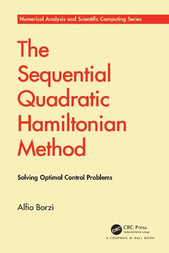 The Sequential Quadratic Hamiltonian Method: Solving Optimal Control Problems (PDF/EPUB Version)
