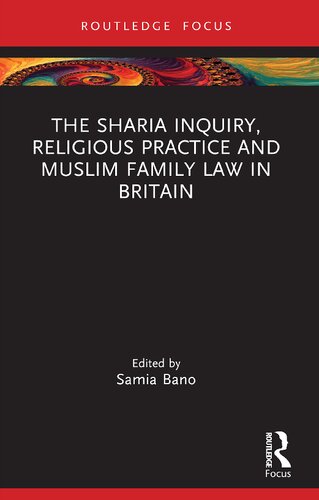 The Sharia Inquiry, Religious Practice and Muslim Family Law in Britain (PDF/EPUB Version)
