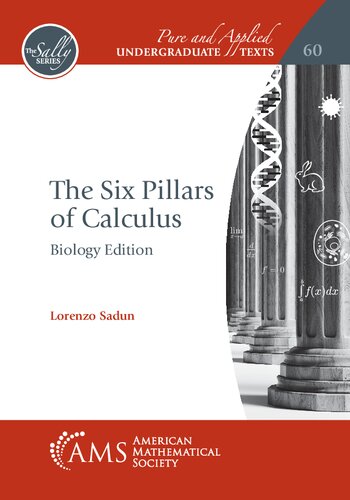 The Six Pillars of Calculus: Biology Edition (PDF/EPUB Version)
