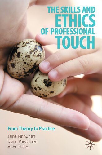 The Skills and Ethics of Professional Touch: From Theory to Practice (PDF/EPUB Version)
