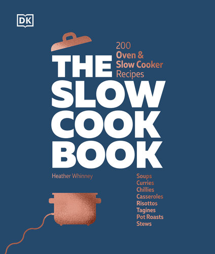 The Slow Cook Book: 200 Oven & Slow Cooker Recipes (PDF/EPUB Version)
