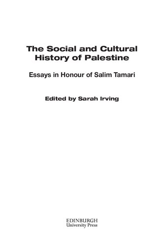 The Social and Cultural History of Palestine: Essays in Honour of Salim Tamari (PDF/EPUB Version)
