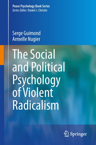 The Social and Political Psychology of Violent Radicalism (Peace Psychology Book Series) (PDF/EPUB Version)
