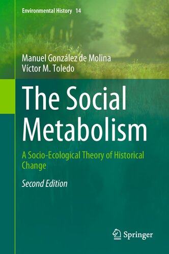 The Social Metabolism: A Socio-Ecological Theory of Historical Change (Environmental History, 14) (PDF/EPUB Version)

