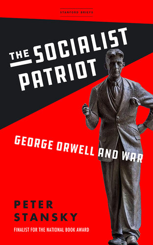 The Socialist Patriot: George Orwell and War (PDF/EPUB Version)
