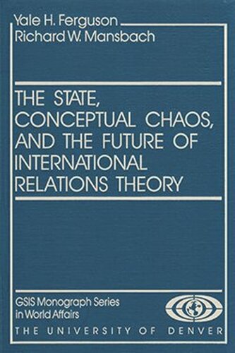 The State, Conceptual Chaos, and the Future of International Relations Theory (PDF/EPUB Version)
