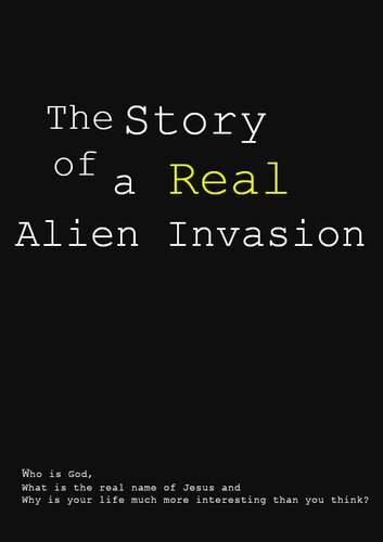 The Story of a Real Alien Invasion (PDF/EPUB Version)
