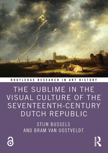 The Sublime in the Visual Culture of the Seventeenth-Century Dutch Republic (PDF/EPUB Version)
