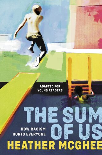 The Sum of Us (Adapted for Young Readers): How Racism Hurts Everyone (PDF/EPUB Version)
