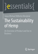 The Sustainability of Hemp: An Overview of Product and Use in Business (PDF/EPUB Version)
