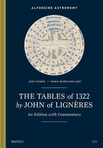 The Tables of 1322 by John of Ligneres: An Edition With Commentary (PDF/EPUB Version)
