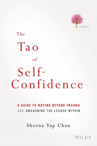 The Tao of Self-Confidence: A Guide to Moving Beyond Trauma and Awakening the Leader Within (PDF/EPUB Version)
