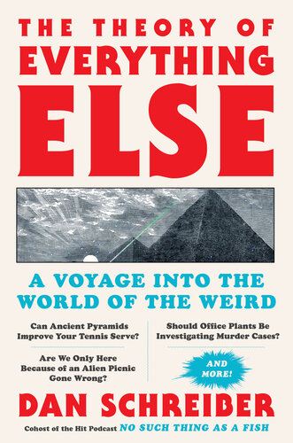 The Theory of Everything Else: A Voyage Into the World of the Weird (PDF/EPUB Version)
