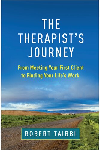 The Therapist's Journey: From Meeting Your First Client to Finding Your Life's Work (PDF/EPUB Version)
