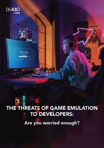 The threats of game emulation: Are you worried enough? (PDF/EPUB Version)
