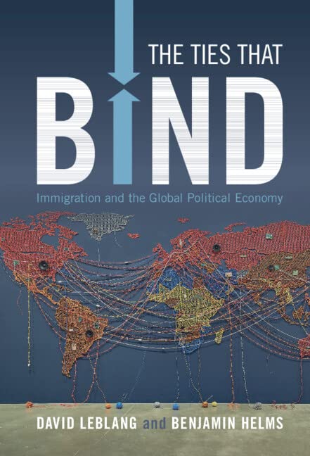 The Ties That Bind: Immigration and the Global Political Economy (PDF/EPUB Version)
