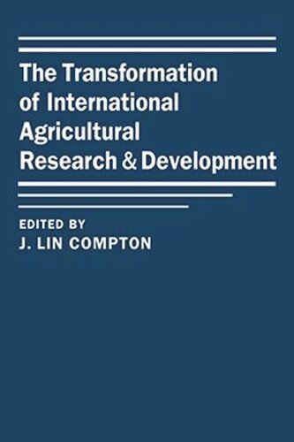 The Transformation of International Agricultural Research and Development (PDF/EPUB Version)
