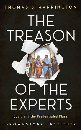 The Treason of the Experts: Covid and the Credentialed Class (PDF/EPUB Version)
