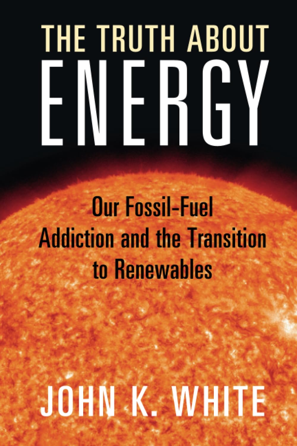 The Truth About Energy (PDF/EPUB Version)