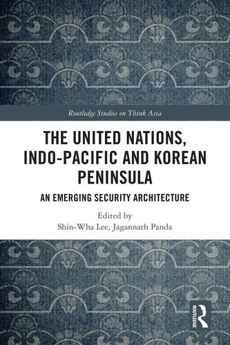 The United Nations, Indo-Pacific and Korean Peninsula (PDF/EPUB Version)
