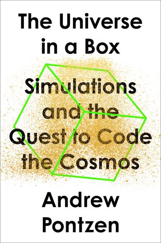 The Universe in a Box: Simulations and the Quest to Code the Cosmos (PDF/EPUB Version)
