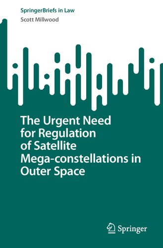 The Urgent Need for Regulation of Satellite Mega-constellations in Outer Space (PDF/EPUB Version)
