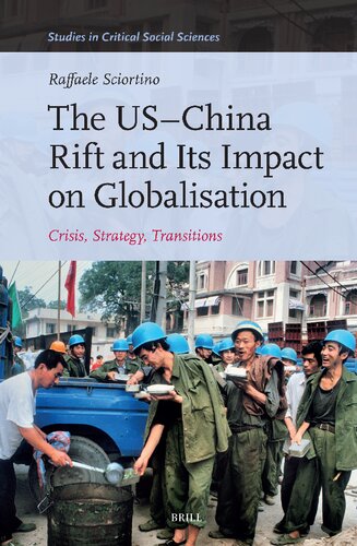 The US–China Rift and Its Impact on Globalisation: Crisis, Strategy, Transitions (PDF/EPUB Version)