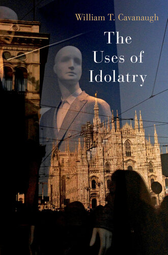 The Uses of Idolatry (PDF/EPUB Version)