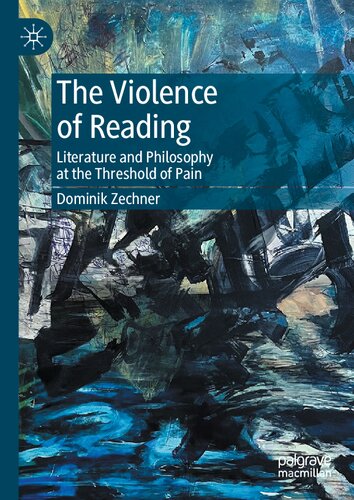 The Violence of Reading: Literature and Philosophy at the Threshold of Pain (PDF/EPUB Version)