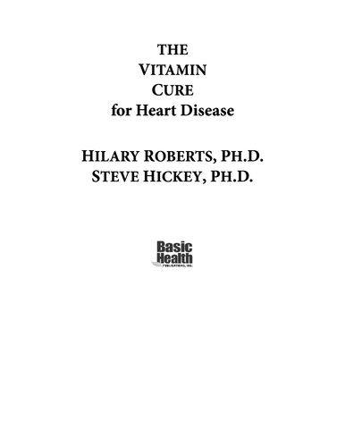 The Vitamin Cure for Heart Disease: How to Prevent and Treat Heart Disease Using Nutrition and Vitamin Supplementation (PDF/EPUB Version)
