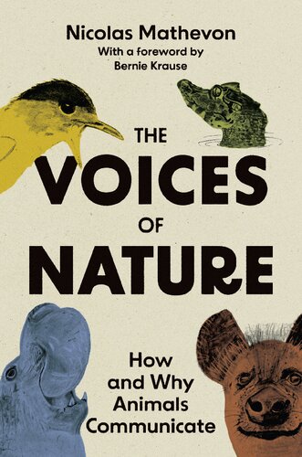 The Voices of Nature: How and Why Animals Communicate (PDF/EPUB Version)
