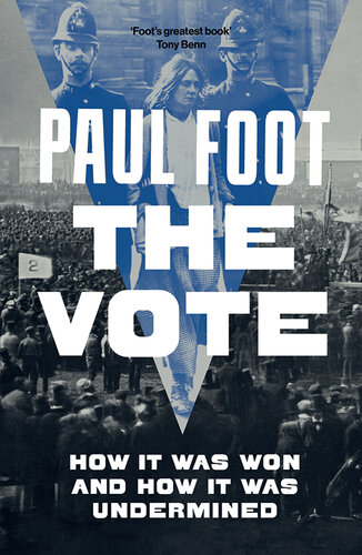 The Vote: How It Was Won and How It Was Undermined (PDF/EPUB Version)