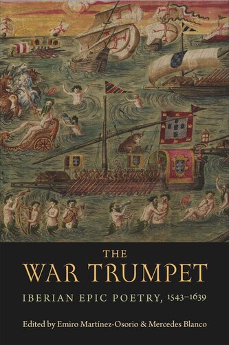 The War Trumpet: Iberian Epic Poetry, 1543–1639 (PDF/EPUB Version)
