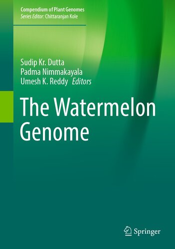 The Watermelon Genome (Compendium of Plant Genomes) (PDF/EPUB Version)
