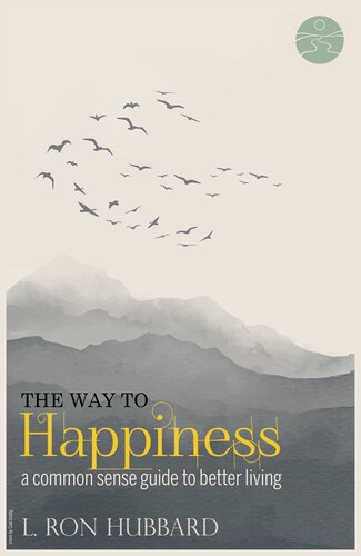 The Way to Happiness: A Common Sense Guide to Better Living (PDF/EPUB Version)
