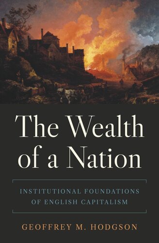 The Wealth of a Nation: Institutional Foundations of English Capitalism (PDF/EPUB Version)
