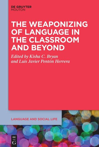 The Weaponizing of Language in the Classroom and Beyond (PDF/EPUB Version)
