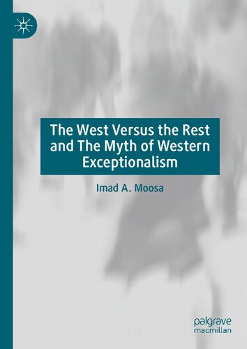 The West Versus the Rest and The Myth of Western Exceptionalism (PDF/EPUB Version)
