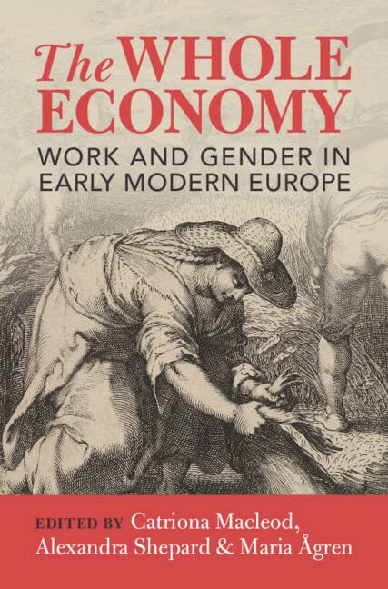 The Whole Economy: Work and Gender in Early Modern Europe (PDF/EPUB Version)
