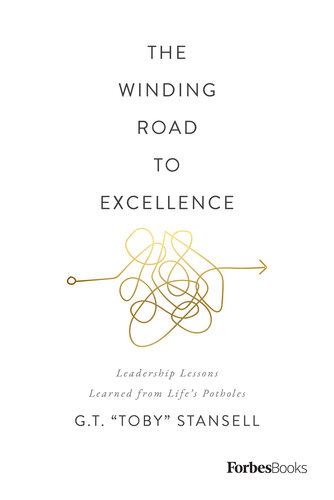 The Winding Road to Excellence : Leadership Lessons Learned from Life’s Potholes (PDF/EPUB Version)
