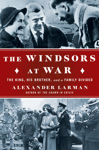 The Windsors at War: The King, His Brother, and a Family Divided (PDF/EPUB Version)

