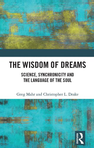 The Wisdom of Dreams: Science, Synchronicity and the Language of the Soul (PDF/EPUB Version)