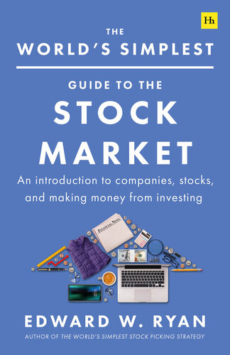 The World's Simplest Guide to the Stock Market - An Introduction to Companies, Stocks and Making Money from Investing (PDF/EPUB Version)