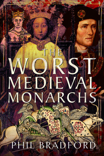 The Worst Medieval Monarchs (PDF/EPUB Version)
